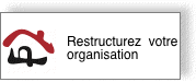 Restructurez  votre organisation